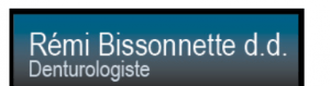Rémi Bissonnette Denturologiste